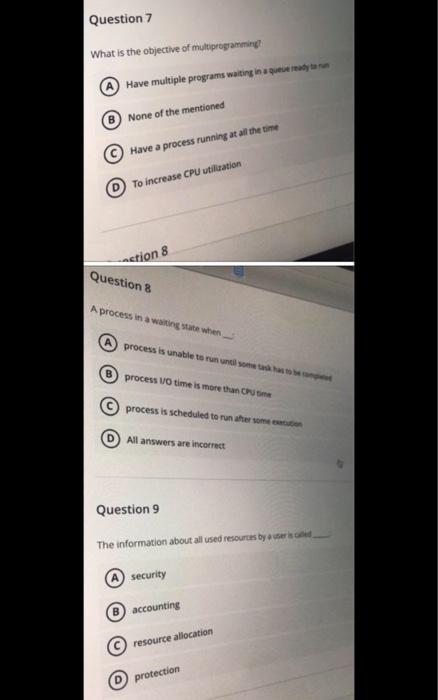 Solved Question 7 What is the objective of multiprogramming | Chegg.com