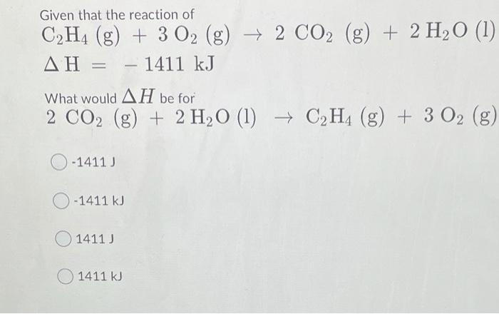 Solved Given that the reaction of C2H4 g 3 02 g 2 Chegg