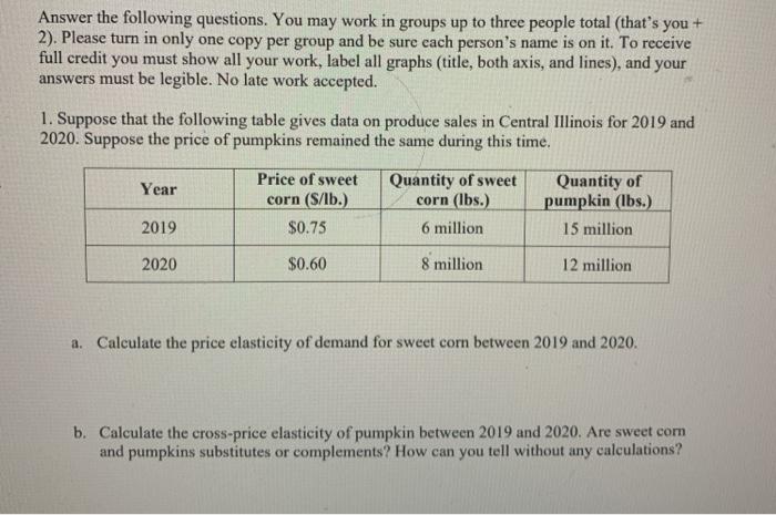 Solved Answer the following questions. You may work in | Chegg.com