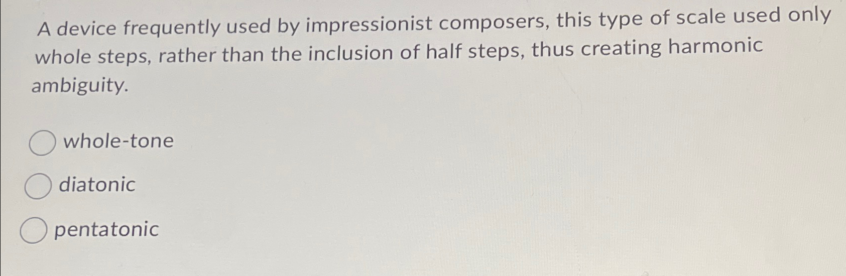 Solved A device frequently used by impressionist composers, | Chegg.com