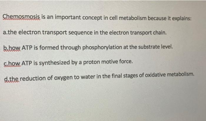 Solved Chemosmosis is an important concept in cell | Chegg.com