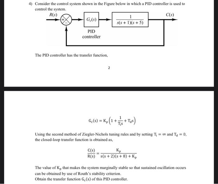 Solved 4) Consider The Control System Shown In The Figure | Chegg.com