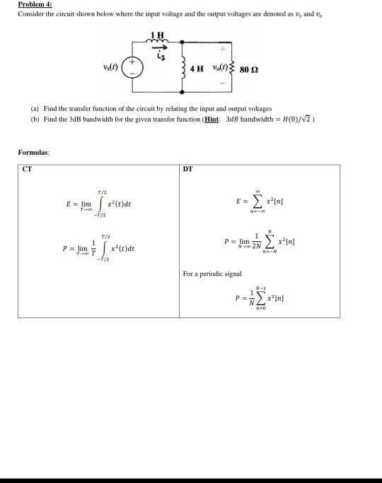 Solved Problem 4: Consider the circuit shown below where the | Chegg.com