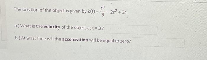 Solved The position of the object is given by s(t) = | Chegg.com