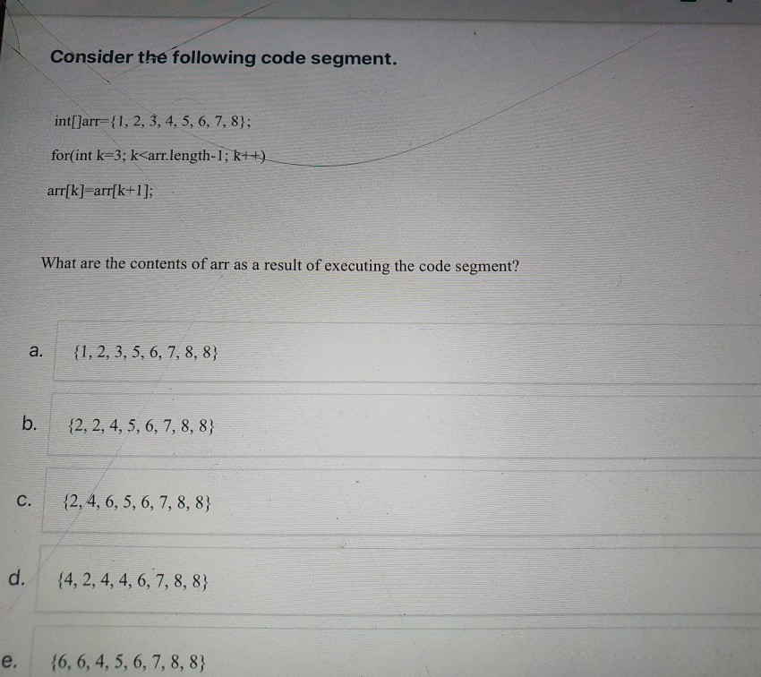 Solved Consider The Following Code Segment Int[]arr {1 2