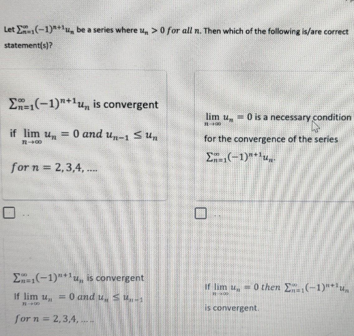 Let In 1 Lu Be A Series Where Un 0 For All N Chegg Com