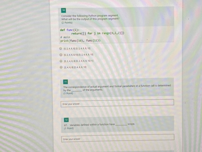 Solved 10 Consider the following Python program segment What | Chegg.com