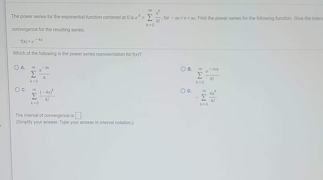 Solved The power series for the exponential function | Chegg.com