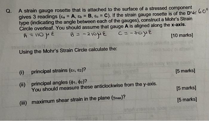 Solved Q. A strain gauge rosette that is attached to the | Chegg.com