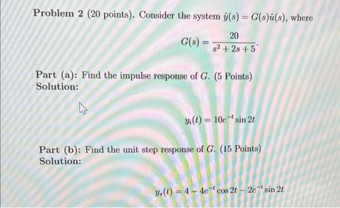 Solved Problem 2 (20 points). Consider the system y(s) = | Chegg.com