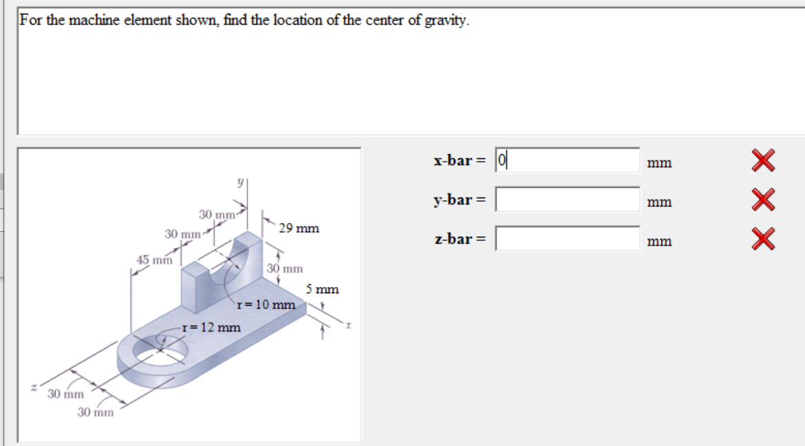 Solved For the machine element shown, find the location of | Chegg.com
