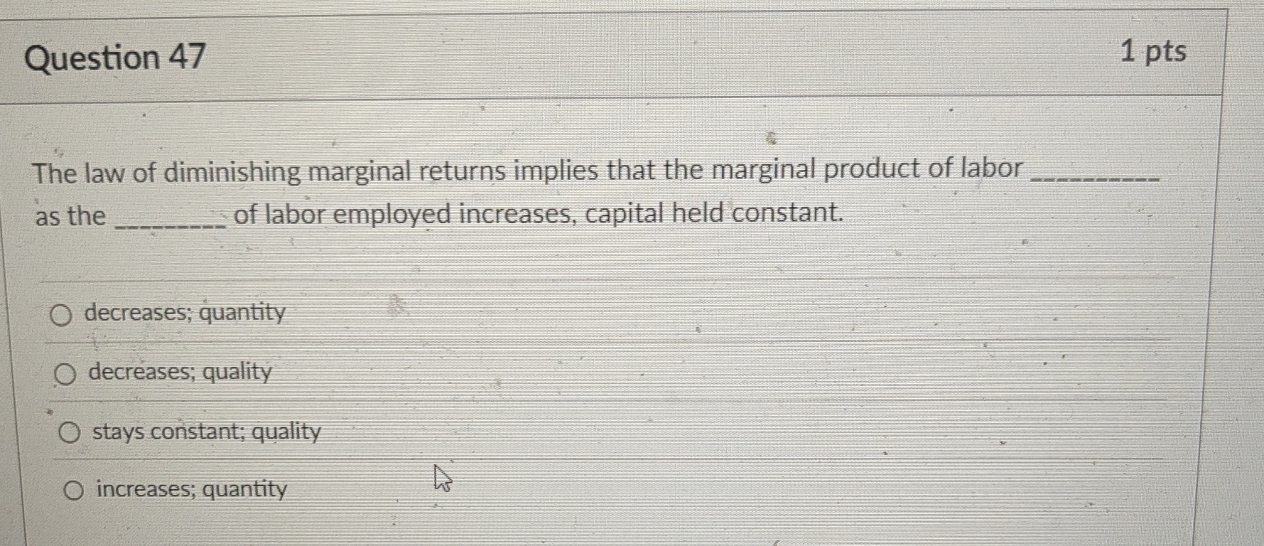 Solved Question 471 ﻿ptsThe law of diminishing marginal | Chegg.com