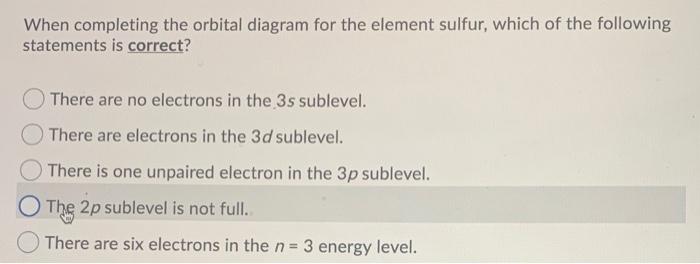 Solved When completing the orbital diagram for the element | Chegg.com