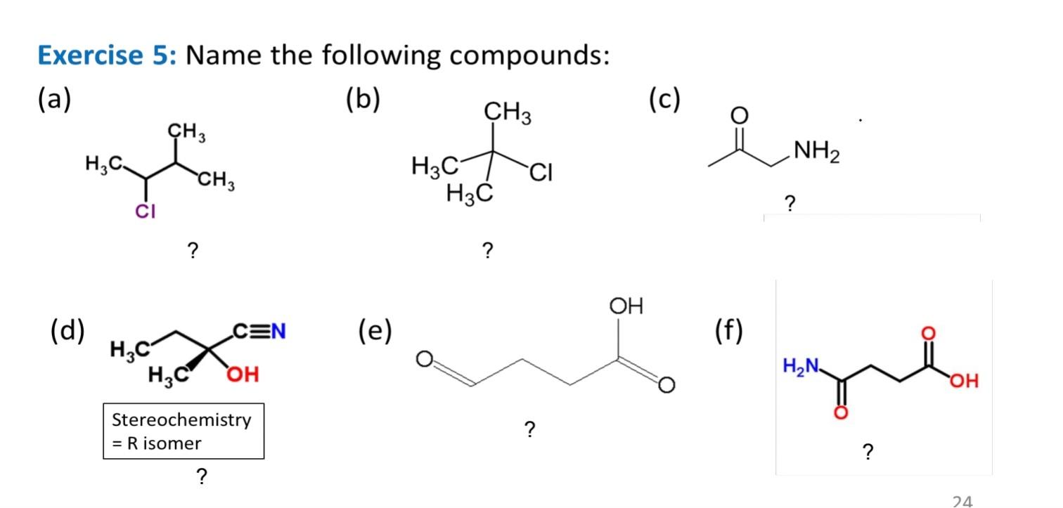 Solved Exercise 5: Name the following compounds: (a) | Chegg.com