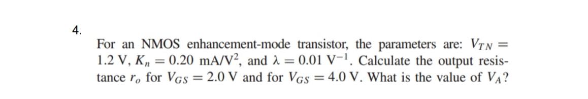 Solved For an NMOS enhancement-mode transistor, the | Chegg.com