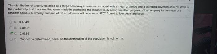 Solved The distribution of weekly salaries at a large | Chegg.com
