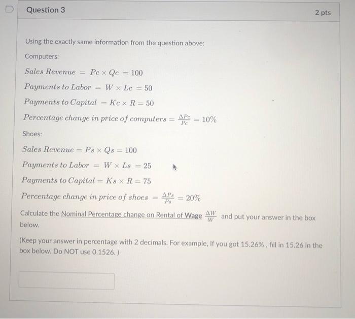 Solved Question 3 2 pts Using the exactly same information | Chegg.com