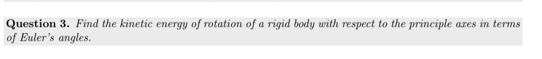 Solved Question 3. ﻿Find the kinetic energy of rotation of a | Chegg.com