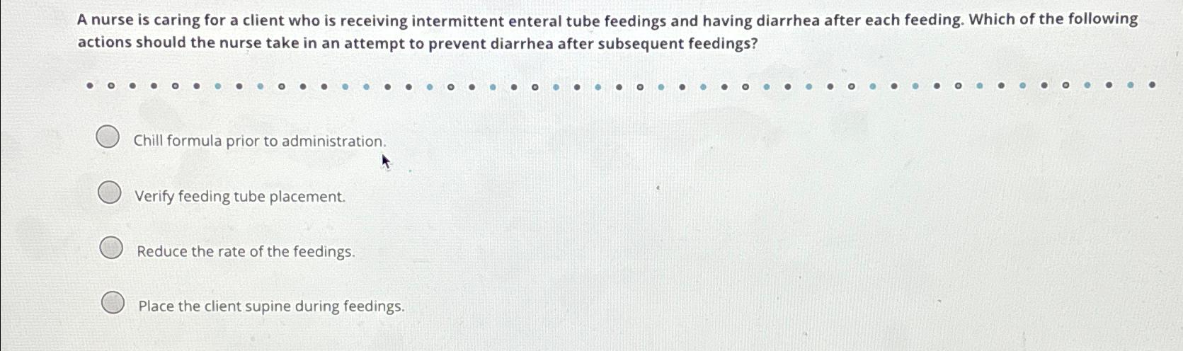 Solved A nurse is caring for a client who is receiving | Chegg.com