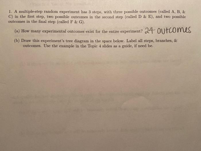 Solved 1. A multiple-step random experiment has 3 steps, | Chegg.com