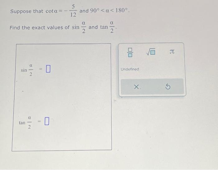 Solved Suppose that cotα=−125 and 90∘