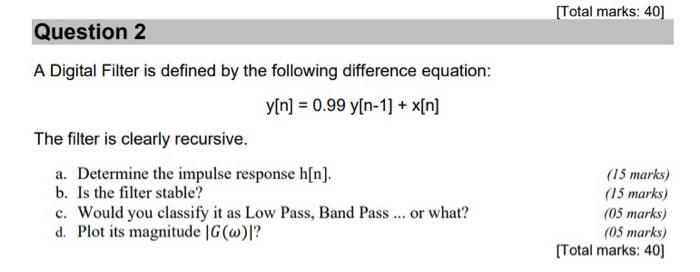 Solved A Digital Filter is defined by the following | Chegg.com
