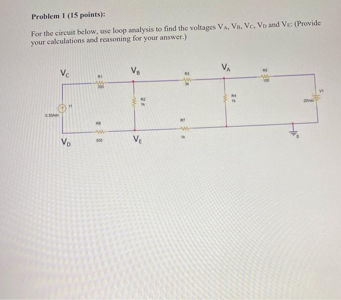Solved Problem 1 (15 points): For the circuit below, use | Chegg.com