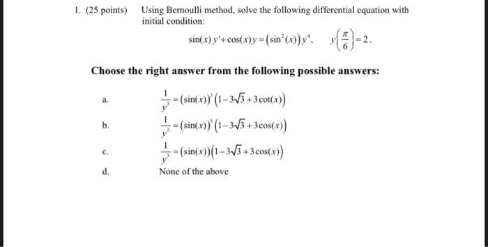 Solved (25 points) Using Bernoulli method, solve the | Chegg.com