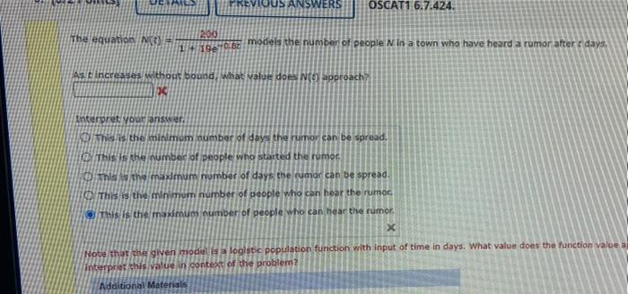 ANSWERS OSCAT1 6.7.424.
200
The equation N= 1+19e-cer models the number of people N in a town who have heard a rumor after da