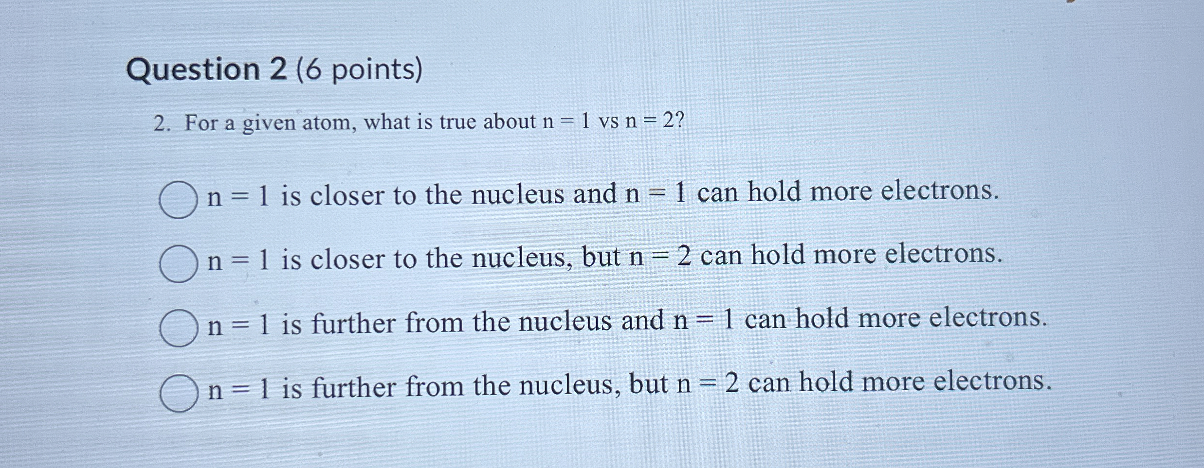 High Quality SOLUTION Question 2 (6 ﻿points)2. ﻿For a given atom, what ...