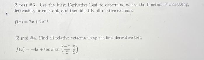 Solved (3 pts) #3. Use the First Derivative Test to | Chegg.com