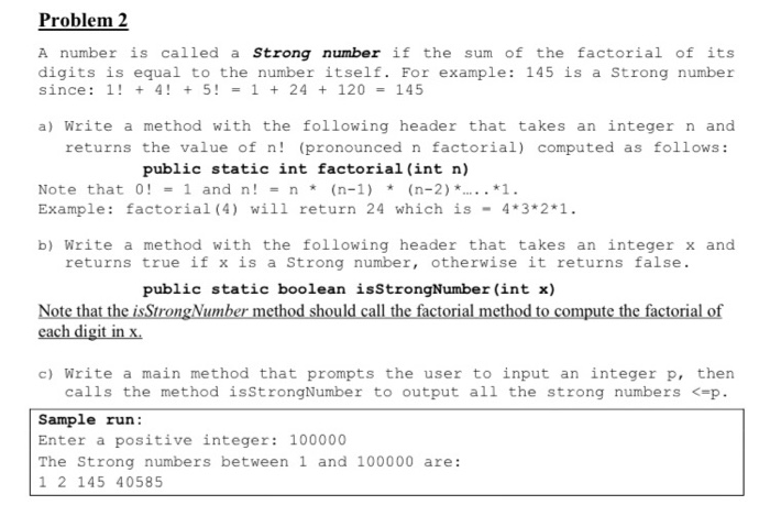 Solved Problem 2 A number is called a Strong number if the | Chegg.com