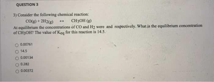 Solved QUESTION 3 3) Consider the following chemical | Chegg.com