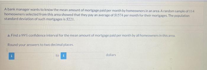 Solved A bank manager wants to know the mean amount of | Chegg.com