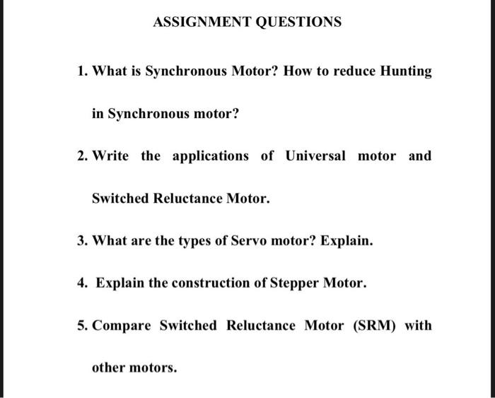 Solved ASSIGNMENT QUESTIONS 1. What is Synchronous Motor?