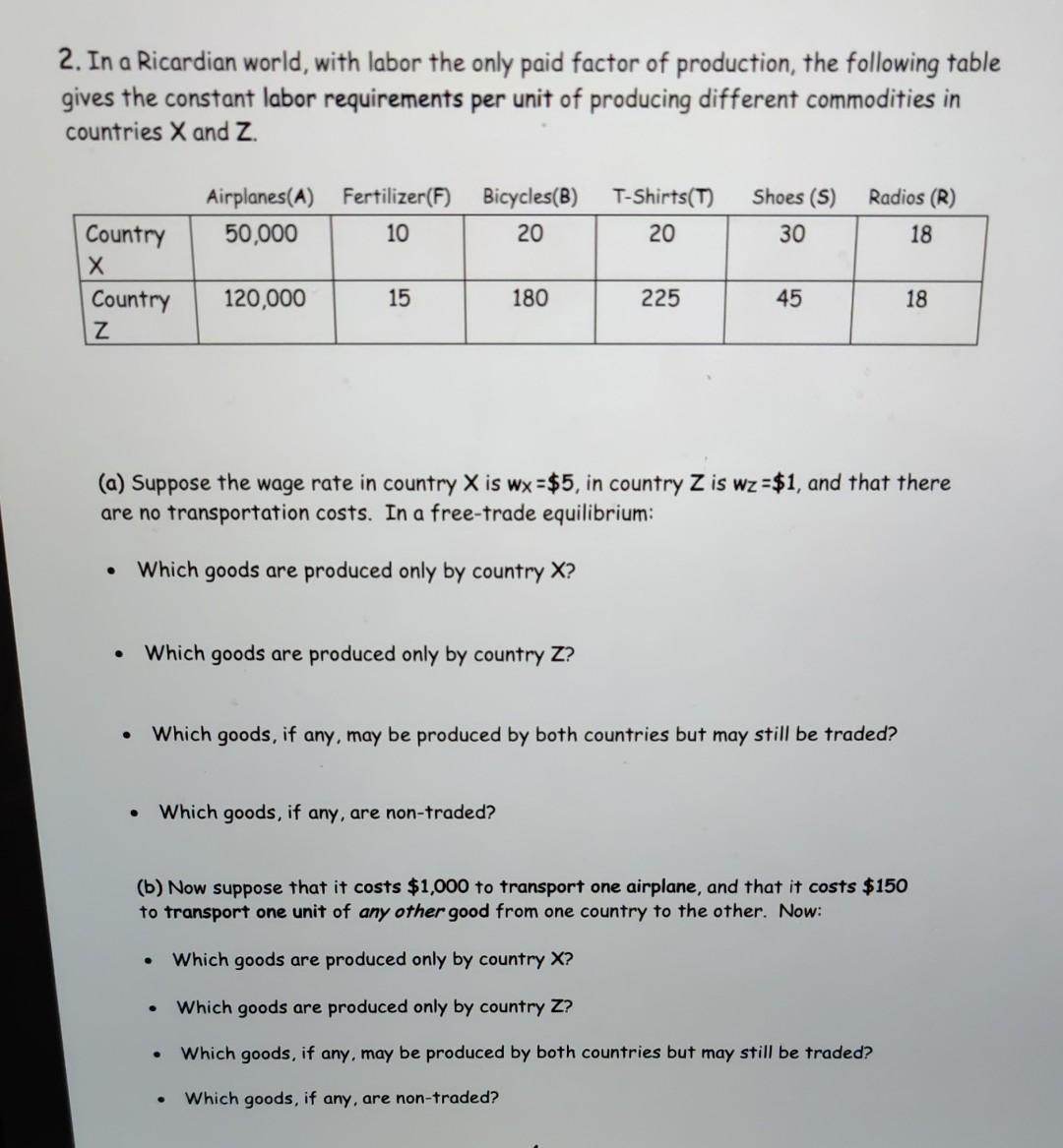 Solved 2. In a Ricardian world, with labor the only paid | Chegg.com