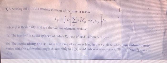 Solved Q.5 Starting oft with the matrix clement of the | Chegg.com