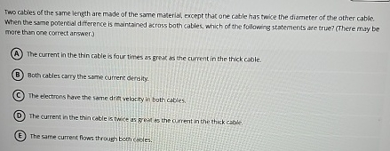Solved Two cables of the same length are made of the same | Chegg.com