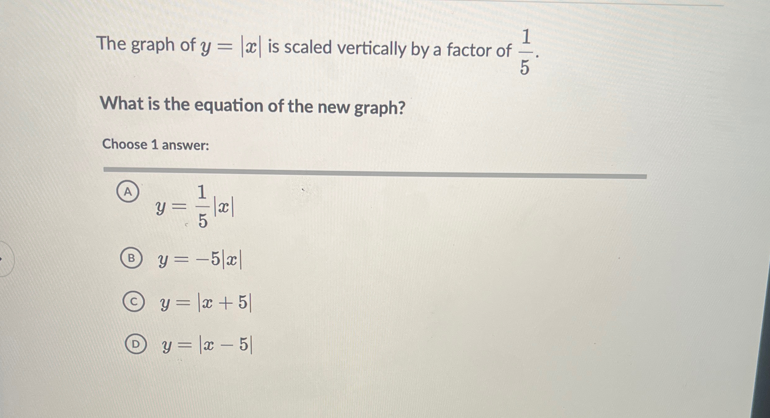 Solved The graph of y=|x| ﻿is scaled vertically by a factor | Chegg.com