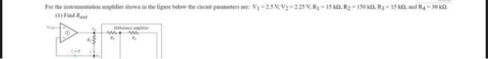 Solved For the instrumentation amplifier shown in the figure | Chegg.com