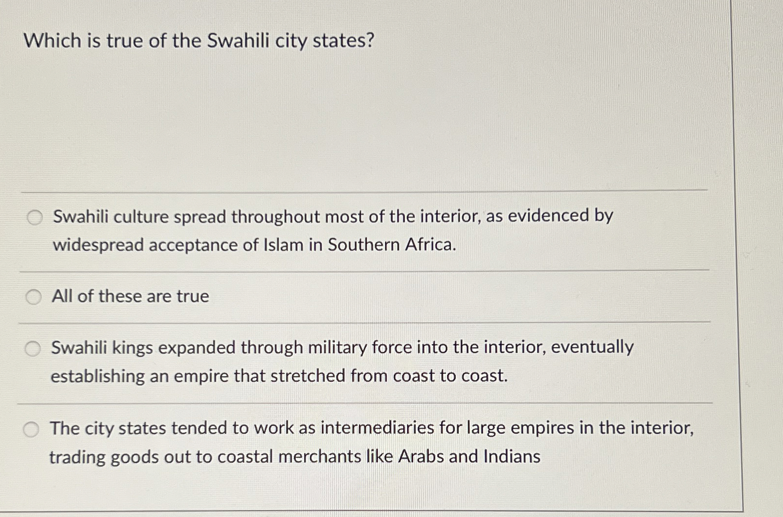 Solved Which is true of the Swahili city states?Swahili | Chegg.com