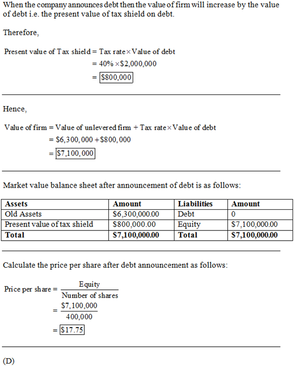 When the company announces debt then the value of firm will increase by the value of debt i.e. the present value of tax shiel