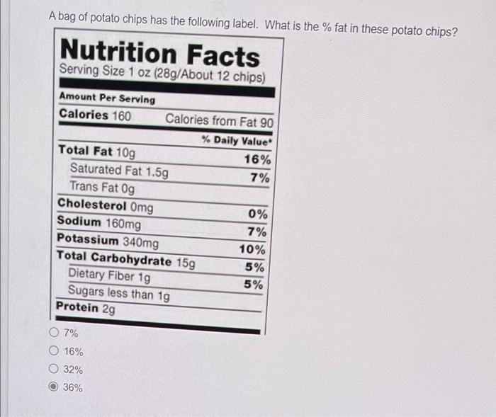 Solved A bag of potato chips has the following label. What