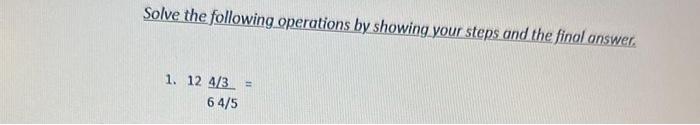 Solved Solve the following operations by showing your steps | Chegg.com