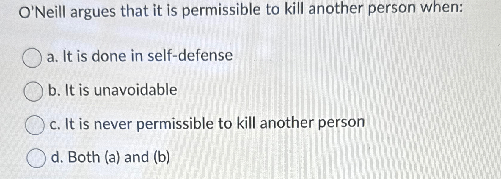 Solved O'Neill argues that it is permissible to kill another | Chegg.com
