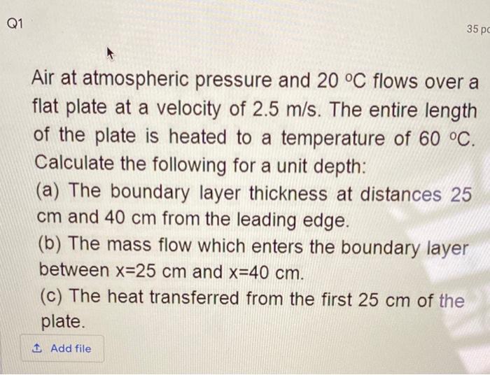 Solved Q1 35 pc Air at atmospheric pressure and 20 °C flows | Chegg.com