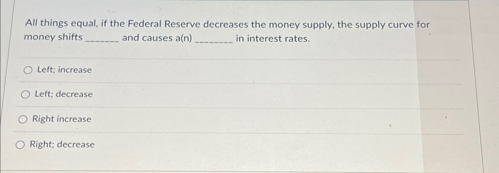 Solved All things equal, if the Federal Reserve decreases | Chegg.com