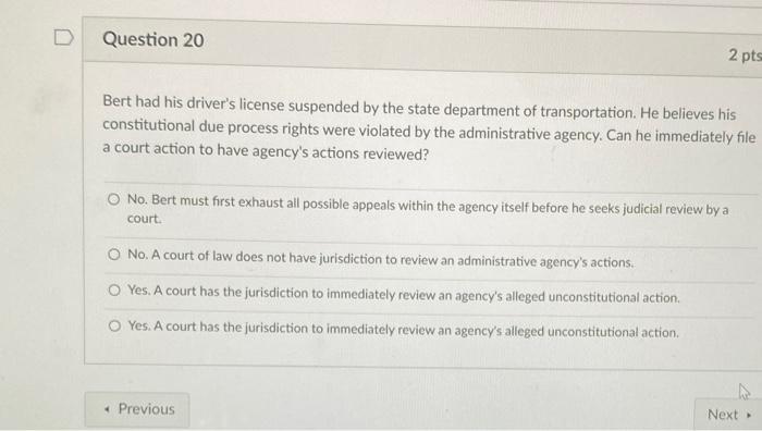 Solved Question 20 2 pts Bert had his driver's license | Chegg.com