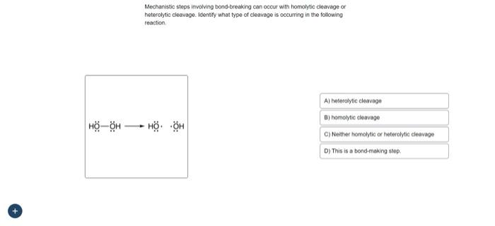 Solved Mechanistic Steps Involving Bond Breaking Can Occur Chegg Com