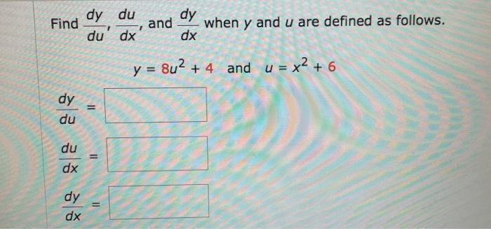 Solved Dy Du Find Du Dx Dy And When Y And U Are Defined As